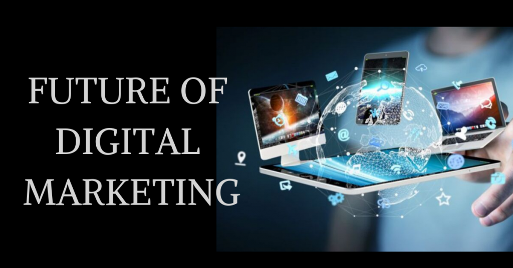 Future Digital Marketing Trends